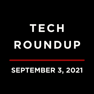 Tech Roundup Logo Underlined with September 3, 2021